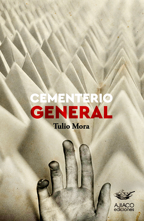 Cementerio General, Quinta edición / Tulio Mora